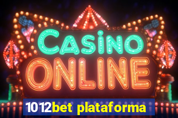 1012bet plataforma